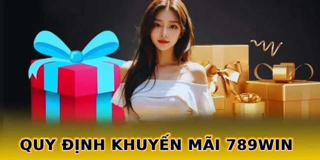 quy-dinh-khuyen-mai-789win